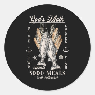 Christian 2 Fishes 5 Breads 5000 Against  Classic Round Sticker