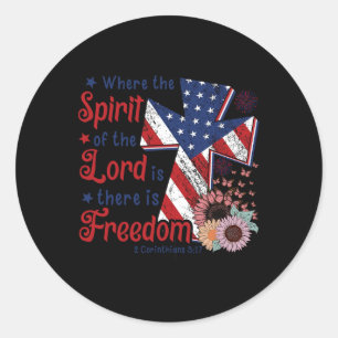 Christian 4th Of July Freedom Where Spirit Of The  Classic Round Sticker