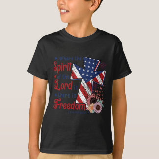 Christian 4th Of July Freedom Where Spirit Of The T-Shirt