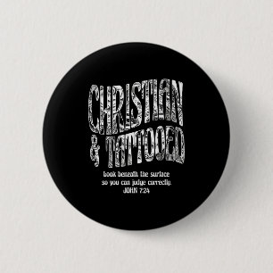 Christian &amp; Tattooed John 7_24 Quote Faith Bel 6 Cm Round Badge