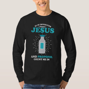 Christian Anesthetist If It Involves Jesus T-Shirt