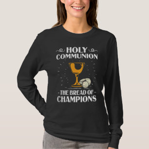 Christian Apparel Holy Communion Quote Church Comm T-Shirt