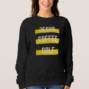 Christian Apparel Jesus Coffee Golf Sweatshirt