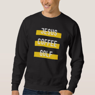 Christian Apparel Jesus Coffee Golf Sweatshirt