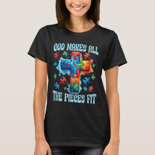 Christian Autism Awareness God Makes The Pieces Fi T-Shirt