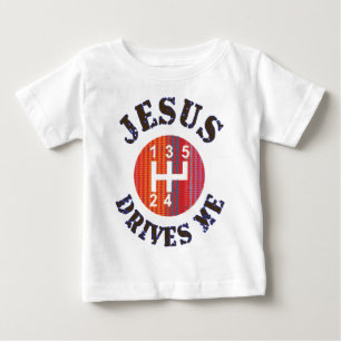 Christian baby t-shirt - Jesus Drives Me