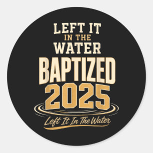 Christian Baptised 2025 Bap Faith Gift Classic Round Sticker