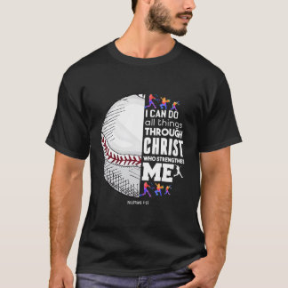 Christian Baseball I Can Do All Things Through Chr T-Shirt
