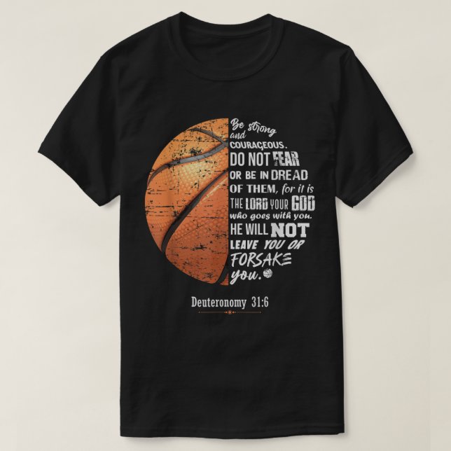 Christian Basketball Deuteronomy bible verse Faith T-Shirt (Design Front)