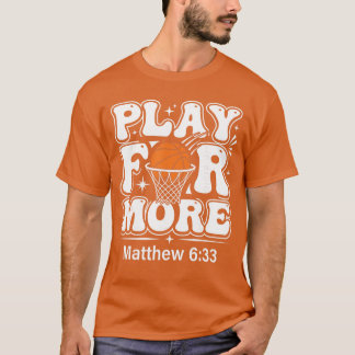 Christian Basketball Jesus Bible Verse Basketball  T-Shirt