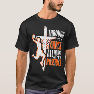 Christian Basketball Jesus Christ Basketball Relig T-Shirt