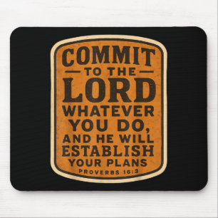 Christian Bible Commit To The Lord Whatever You Do Mouse Pad