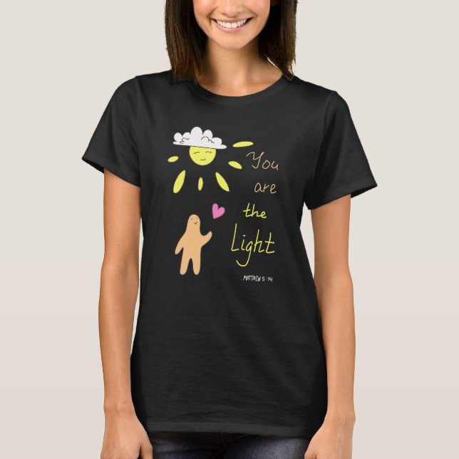 Christian Bible Quote  Matthew 514 Quote  You Are  T-Shirt (Front)