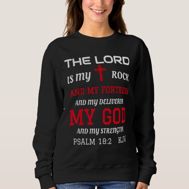 Christian  Bible Scripture Verse Psalm 182 Sweatshirt (Front)