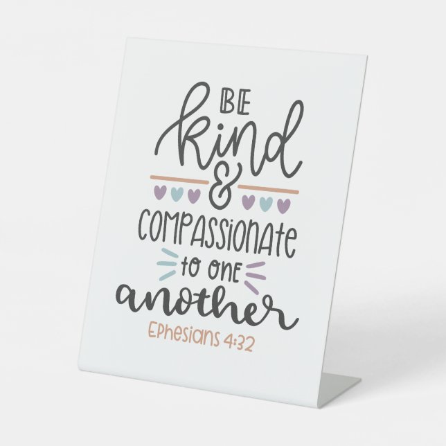 Christian Bible Verse Ephesians 4:32 Pedestal Sign (Front)