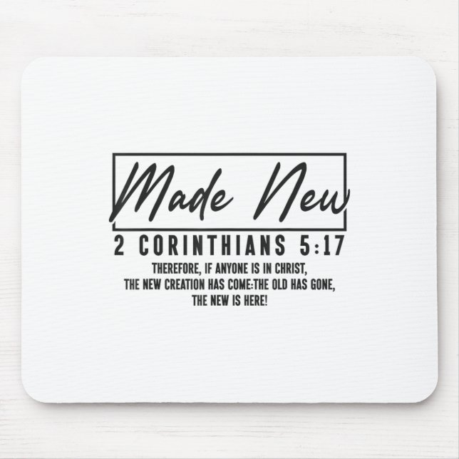 Christian Bible Verse Faith God Made New 2 Corinth Mouse Pad (Front)