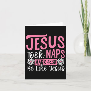 Christian Bible Verse Faith God Pun Jesus Took Nap Card