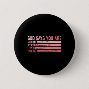 Christian Bible Verse God Says You Are Valentine C 6 Cm Round Badge