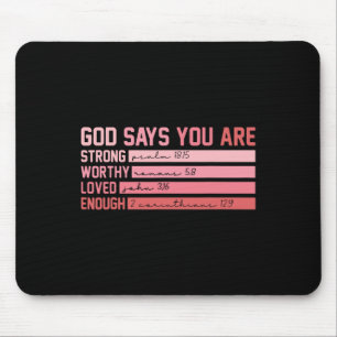 Christian Bible Verse God Says You Are Valentine C Mouse Pad