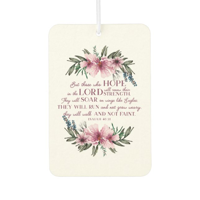 Christian Bible Verse Isaiah 40 Floral Car Air Freshener (Front)