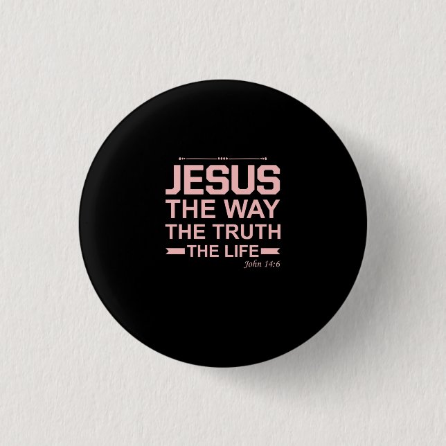 Christian Bible Verse Jesus Way Truth Life 3 Cm Round Badge (Front)