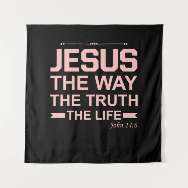 Christian Bible Verse Jesus Way Truth Life Tapestry (Front)