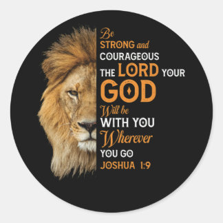 Christian Bible Verse Joshua 1 9 Lion Faith Classic Round Sticker