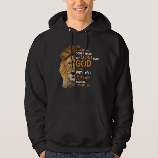 Christian Bible Verse Joshua 1 9 Lion Faith Hoodie (Front)