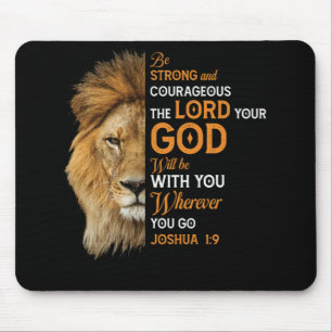 Christian Bible Verse Joshua 1 9 Lion Faith Mouse Pad