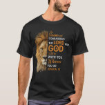 Christian Bible Verse Joshua 1 9 Lion Faith T-Shirt<br><div class="desc">Jesus Christ Religious Every Christian person need it, tee for your favourite Christians who believe in the Lord Jesus. Anyone who is pious , god This tshirt is inspired by Bible Scripture and will be a great tee for Christian women, Christian moms. Jesus shirt. Also a great Christian girl, bible...</div>