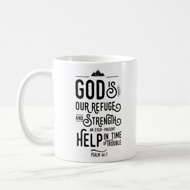 Christian Bible Verse Psalm 46:1 God is our Refuge Coffee Mug (Left)