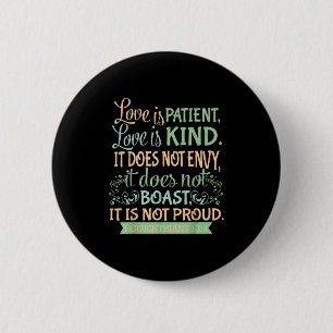 Christian Bible Verse Quote - 1 Corinthians 13_4 6 Cm Round Badge