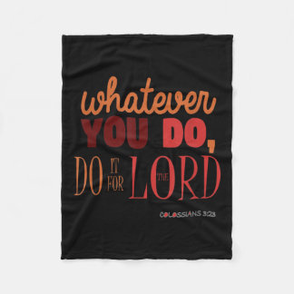 Christian Bible Verse Quote - Colossians 3_23 Gift Fleece Blanket