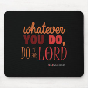 Christian Bible Verse Quote - Colossians 3_23 Gift Mouse Pad