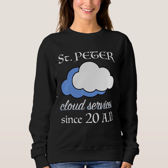 Christian Bible Verse Saint Peter Weather Sweatshirt (Front)