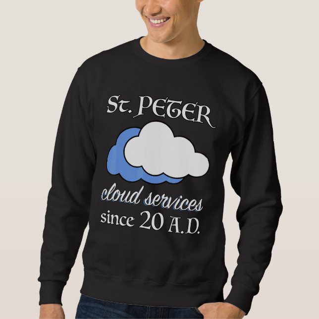 Christian Bible Verse Saint Peter Weather Sweatshirt (Front)