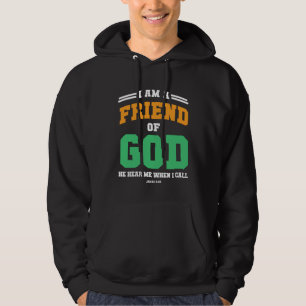 Christian  bible verse scriptures I am God s Frien Hoodie