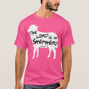 Christian Bible Verse The Lord Is My Shepherd Psal T-Shirt