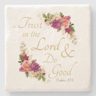 Christian Bible Verse: Trust in the Lord & Do Good Stone Coaster