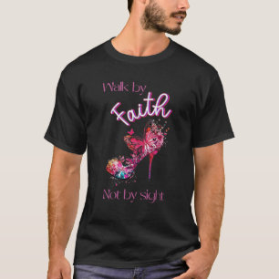 Christian Bible Verse Walk by faith Butterfly Heel T-Shirt