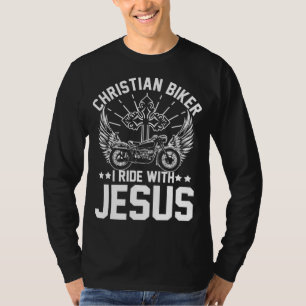 Christian Biker I Motorcycle Lover Ride With Jesus T-Shirt