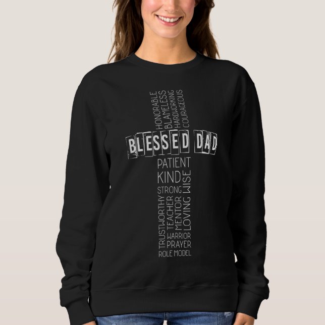 Christian Blessed Dad Cross Fathers Day Sweatshirt (Front)