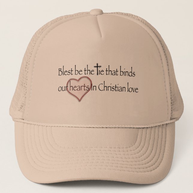 Christian ‘Blest Be the Tie’  Trucker Hat (Front)