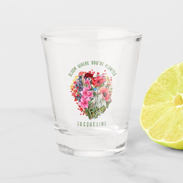 Christian BLOOM WHERE YOU'RE PLANTED Floral Plant Shot Glass (Front)