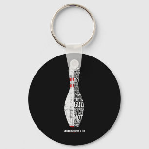 Christian Bowling Deuteronomy 316 Faith Christiani Key Ring