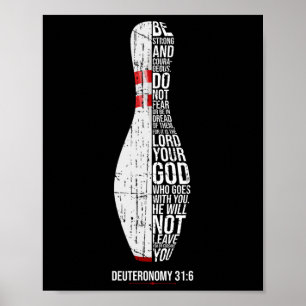 Christian Bowling Deuteronomy 316 Faith Christiani Poster