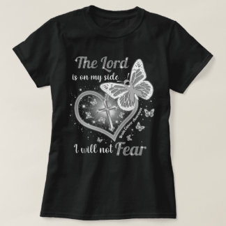Christian Brain Cancer The Lord Is On My Side T-Shirt