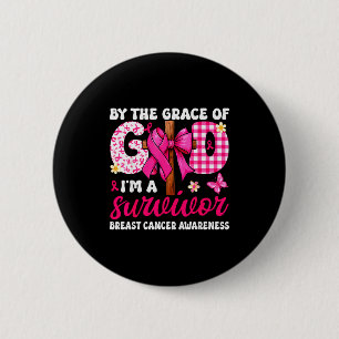 Christian Breast Cancer Bow By The Grace God Im A  6 Cm Round Badge