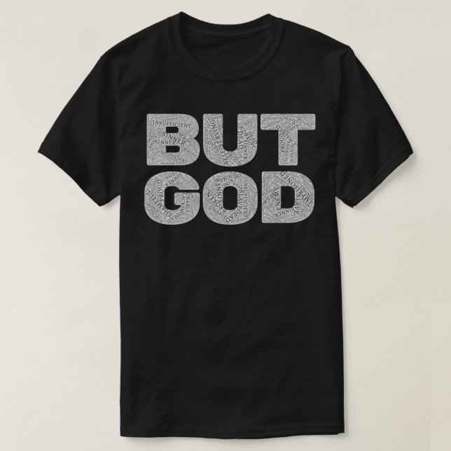 Christian But God Inspirational Bible Jesus Saves  T-Shirt (Design Front)
