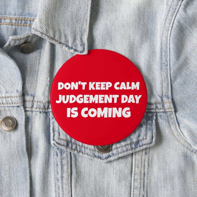 CHRISTIAN BUTTONS JUDGEMENT DAY IS COMING (In Situ)